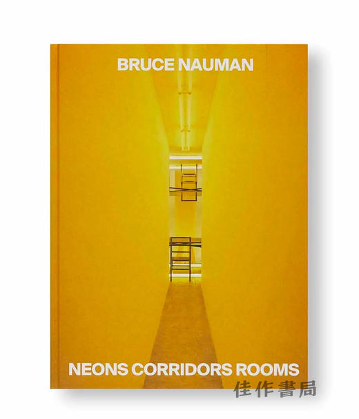 【现货】Bruce Nauman: Neons Corridors Rooms / 布鲁斯·瑙曼：霓虹、走廊与房间 商品图0