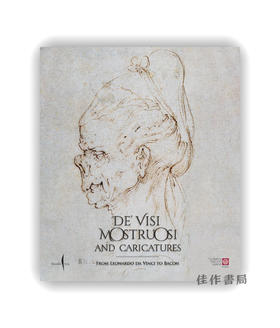 【现货】De' Visi Mostruosi: Caricatures from Leonardo Da Vinci to Bacon / 怪诞面孔：从达·芬奇到培根的怪诞肖像