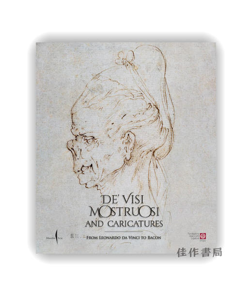 【现货】De' Visi Mostruosi: Caricatures from Leonardo Da Vinci to Bacon / 怪诞面孔：从达·芬奇到培根的怪诞肖像 商品图0