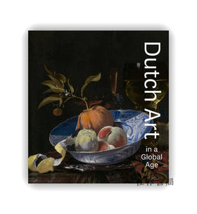 【现货】Dutch Art in a Global Age / 全球时代的荷兰艺术