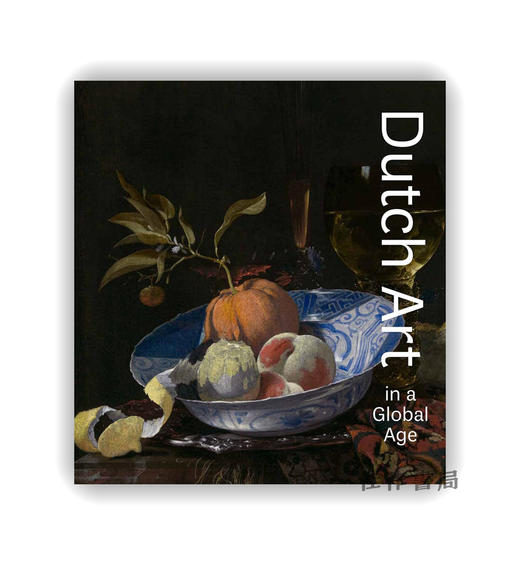 【现货】Dutch Art in a Global Age / 全球时代的荷兰艺术 商品图0