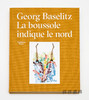 【现货】Georg Baselitz: La Boussole Indique Le Nord / 乔治·巴塞利茨：罗盘指向北方 商品缩略图1