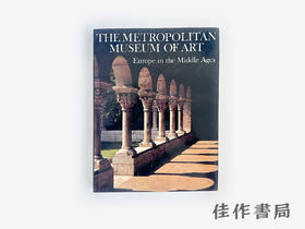 【绝版旧书】The Metropolitan Museum of Art: Europe in the Middle Ages/大都会艺术博物馆：中世纪欧洲