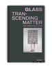 【现货】Glass: Transcending Matter (MAMC+) / 玻璃：超越物质（MAMC+博物馆） 商品缩略图0