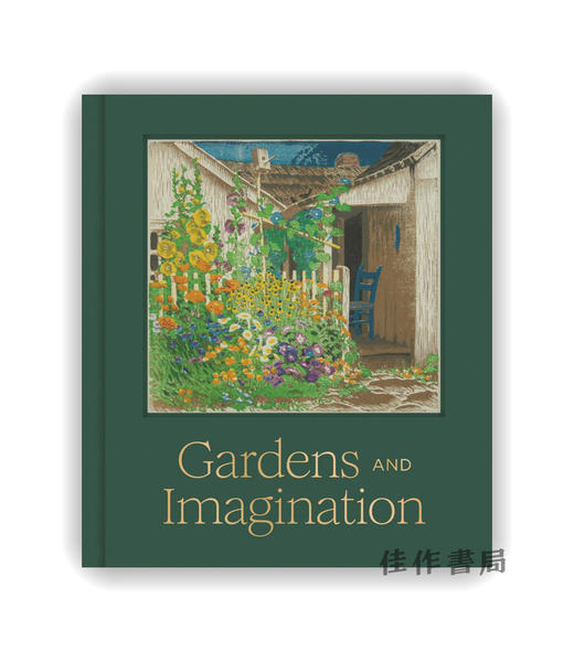 【现货】Gardens and Imagination: Framing Nature in Art / 花园与想象：艺术中自然的取景 商品图0