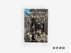 【绝版旧书】Vision of Rome in Late Renaissance France/法国文艺复兴晚期罗马的愿景