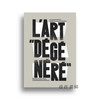 【法文原版】L'Art Degenere: Le Proces De L'Art Moderne Sous Le Nazisme / 堕落艺术：纳粹统治下的现代艺术审判 商品缩略图0