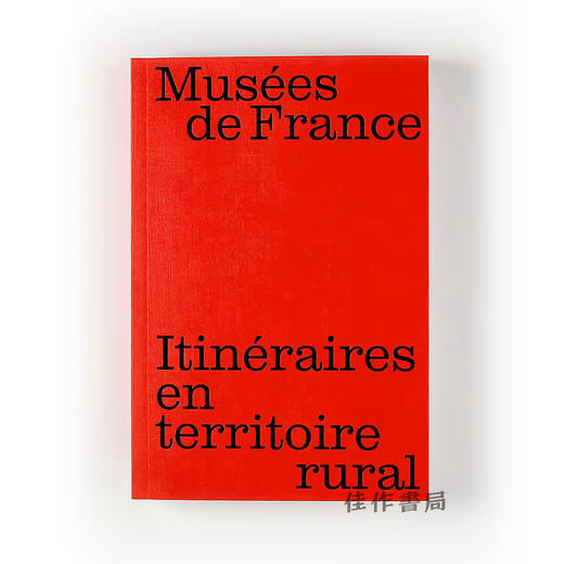 【法文原版】Musees De France: Itineraires En Territoire Rural / 法国博物馆：乡村地区之旅 商品图0