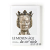 【法文原版】Le Moyen Age Du XIXe Siecle: Creations Et Faux Dans Les Arts Precieux / 19世纪的中世纪：珍贵艺术中的创作与赝品 商品缩略图0