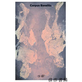 【法文原版】Corpus Baselitz / 巴塞利茨作品全集