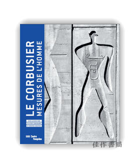 【法文原版】Le Corbusier: Mesures De L'Homme / 勒·柯布西耶：人的尺度