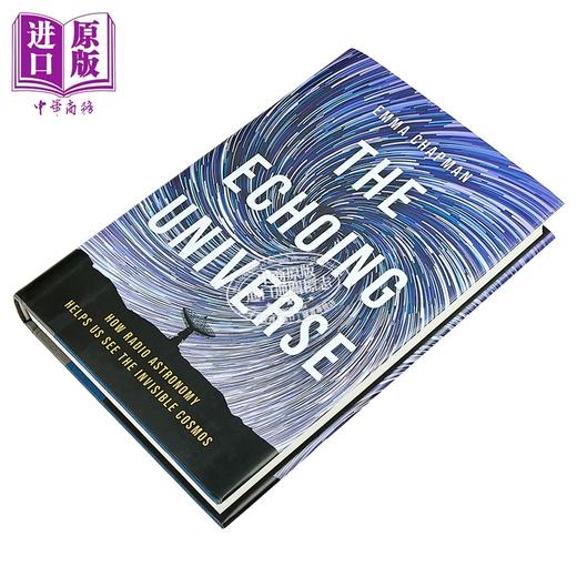 【中商原版】回响的宇宙 射电天文学如何帮助我们看到看不见的宇宙 The Echoing Universe 英文原版 Emma Chapman 天文物理 商品图1