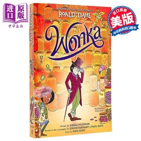 【中商原版】旺卡 罗尔德 达尔 英文原版 Wonka Roald Dahl, Sibéal Pounder, Simon Farnaby, Paul King, Emily Jones