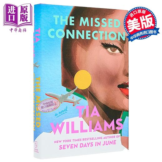 【中商原版】错失的联系 《纽约时报》畅销作家Tia Williams浪漫小说 The Missed Connection 英文原版 Tia Williams 商品图0