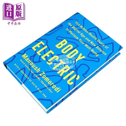 【中商原版】玛努什 佐莫罗迪 电子身体 数字时代隐匿的健康代价与重塑健康的新科学 Manoush Zomorodi 商品图1