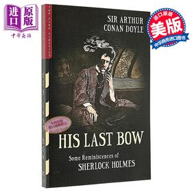 【中商原版】最后一案 插图本 福尔摩斯回忆录 英文原版 His Last Bow Reminiscences of Sherlock Holmes Arthur C Doyle