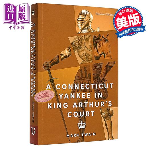 【中商原版】亚瑟王宫的康涅狄格人 Signature穿越小说 A Connecticut Yankee in King Arthurs Court 英文原版 Mark Twain 商品图0