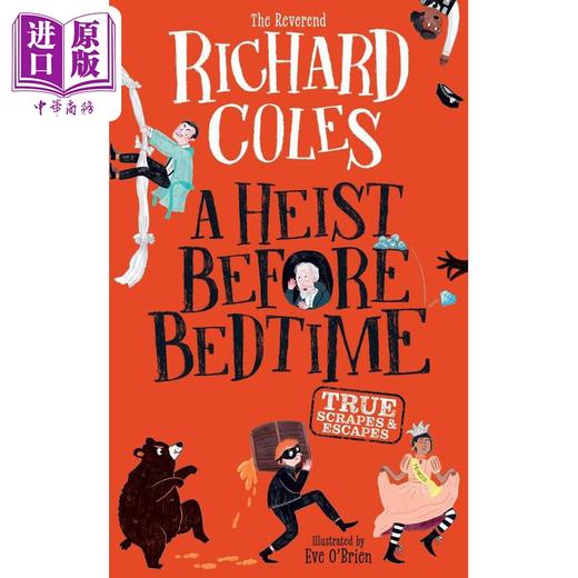 预售 【中商原版】睡前盗窃 真实的冒险与逃脱 英文原版 A Heist Before Bedtime TRUE scrapes and escapes Richard Coles 商品图1