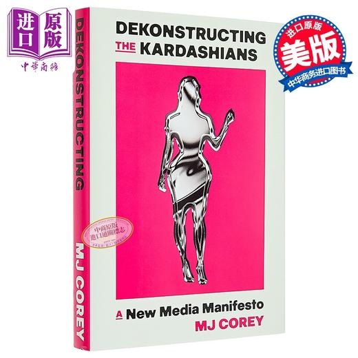 【中商原版】解构卡戴珊 一份新媒体宣言 Dekonstructing the Kardashians A New Media Manifesto 英文原版 MJ Corey 商品图0