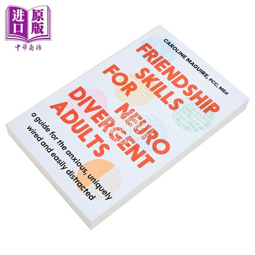 【中商原版】神经多样成人的友谊技能 写给焦虑的你 Friendship Skills for Neurodivergent Adults 英文原版 Caroline Maguire 商品图1