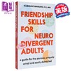 【中商原版】神经多样成人的友谊技能 写给焦虑的你 Friendship Skills for Neurodivergent Adults 英文原版 Caroline Maguire 商品缩略图0