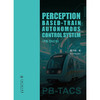 Perception Based -Train Autonomous Control System(PB-TACS)（基于感知的车车通信列控系统） 商品缩略图3