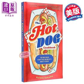 【中商原版】热狗食谱 50 个经典食谱尽享咸香爽脆 Hot Dog Cookbook 英文原版 Farideh Sadeghin