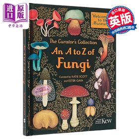 【中商原版】馆长收藏 真菌大全 欢迎来到博物馆系列 The Curators Collection An A to Z of Fungi 英文原版 Ester Gaya