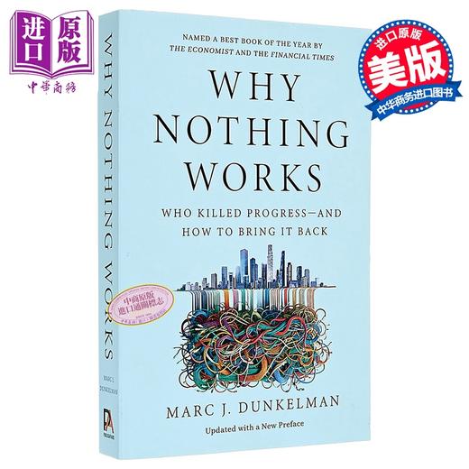 【中商原版】为何美国一事无成  金融时报 年度zui佳图书 Why Nothing Works Who Killed Progress 英文原版 Marc J. Dunkelman 商品图0