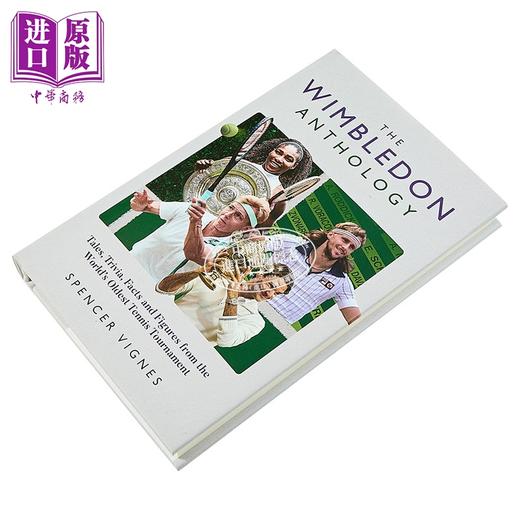 【中商原版】温布尔登文集 世界上的网球锦标赛故事趣闻事实和数据 The Wimbledon Anthology 英文原版 Spencer Vignes 体育 商品图1