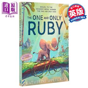 【中商原版】动物四部曲 只有一个鲁比 英版 One and Only Ruby 英文原版 儿童读物 动物故事 黑白插图小说故事 进口童书 8岁+
