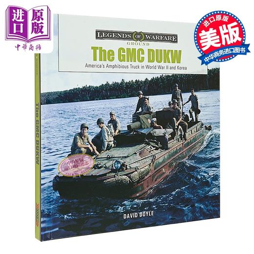 【中商原版】美国战时的两栖卡车 The GMC Dukw Americas Amphibious Truck in World War II and Korea 英文原版 David Doyle 商品图0