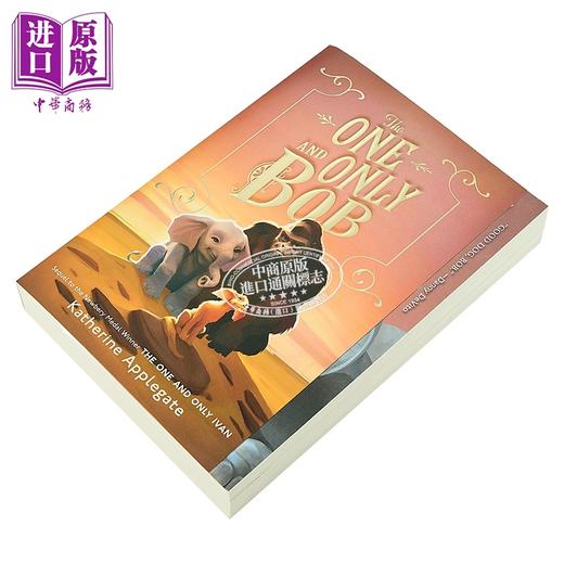 【中商原版】动物四部曲 只有一个鲍勃The one and only Bob英文原版进口 一个关于友谊亲情和希望的小说故事 儿童读物8岁以上 商品图1