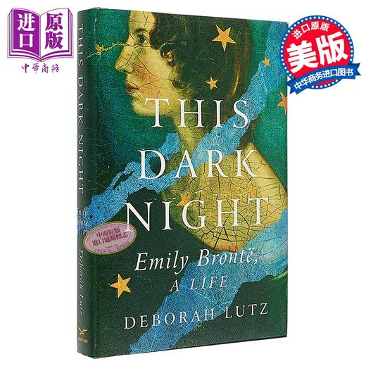 【中商原版】黑暗之夜 艾米莉 勃朗特的一生 英文原版 This Dark Night Emily Bronte a Life Deborah Lutz 商品图0