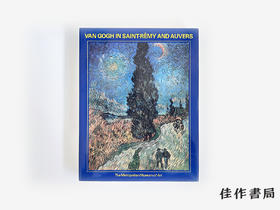 【绝版旧书】Van Gogh in Saint-Rémy and Auvers/梵高在圣雷米与奥维尔