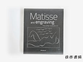 【绝版旧书】Matisse and Engraving: The Other Instrument/马蒂斯与版画：另一种乐器