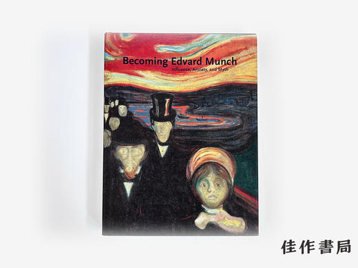 【绝版旧书】Becoming Edvard Munch: Influence  Anxiety  and Myth/成为爱德华·蒙克：影响、焦虑与神话 商品图0