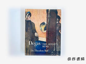 【绝版旧书】Degas: The Artist's Mind