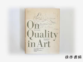 【绝版旧书】On Quality in Art: Criteria of Excellence  Past and Present/艺术品质论：过去与现在的卓越标准