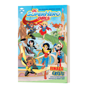 英文原版 DC Super Hero Girls: Finals Crisis DC超级英雄美少女 最终危机 漫画小说 英文版 进口英语书籍