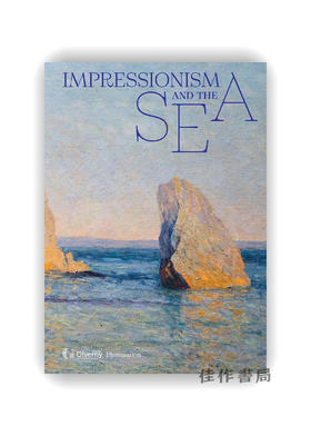 【现货】Impressionism and the Sea / 印象派与海