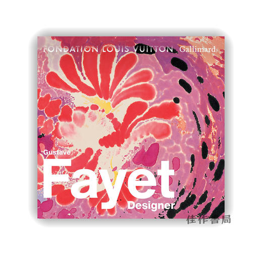 【预-售】Gustave Fayet: Designer / 古斯塔夫·法耶：设计师  路易威登基金会展览图录 商品图0