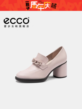 【女鞋开新季】【新品】BF楼ECCO爱步女鞋高跟鞋 新款粗跟乐福鞋皮鞋通勤单鞋 雕塑奢华222643吊牌价1999现价1799