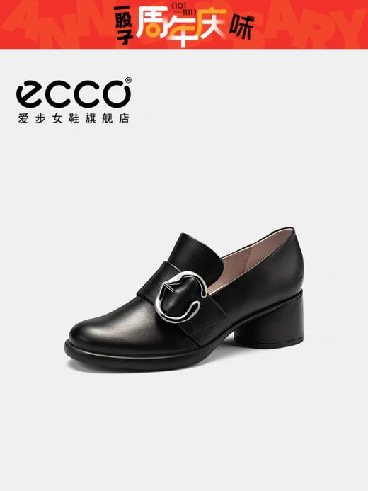 【女鞋开新季】【新品】BF楼ECCO爱步女鞋单鞋 新款真皮粗跟高跟鞋乐福鞋皮鞋 雕塑奢华222443吊牌价1799现价1619 商品图0